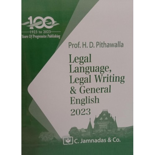Jhabvala Law Series's Legal Language, Legal Writing and General English for BA. LL.B & LL.B by Prof. H. D. Pithawalla | C. Jamnadas & Co. [Edn. 2023]